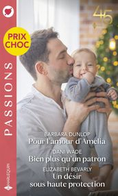 Pour l amour d Amelia - Bien plus qu un patron - Un désir sous haute protection