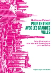 Pour en finir avec les grandes villes