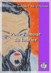 Pour l amour du laurier