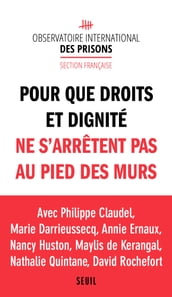 Pour que droits et dignité ne s arrêtent pas au pied des murs