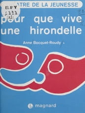 Pour que vive une hirondelle