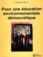 Pour une éducation environnementale démocratique