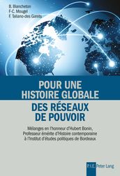 Pour une histoire globale des réseaux de pouvoir