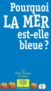 Pourquoi la mer est-elle bleue ?