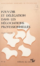 Pouvoir et délégation dans les négociations professionnelles