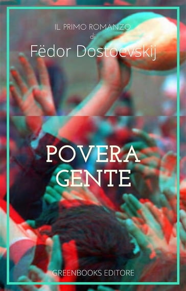 Povera gente - Fedor Mihajlovi Dostoevskij