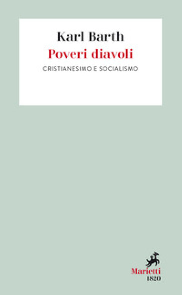 Poveri diavoli. Cristianesimo e socialismo - Karl Barth