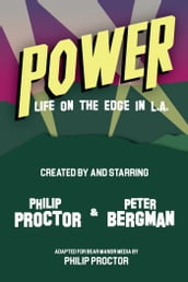 Power: Life on The Edge in L.A.