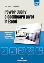 Power Query e dashboard pivot con Excel