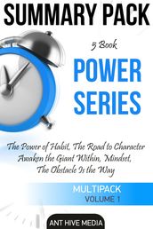 Power Series: The Power of Habit, The Road to Character, Awaken the Giant Within, Mindset, The Obstacle is The Way   Summary Pack