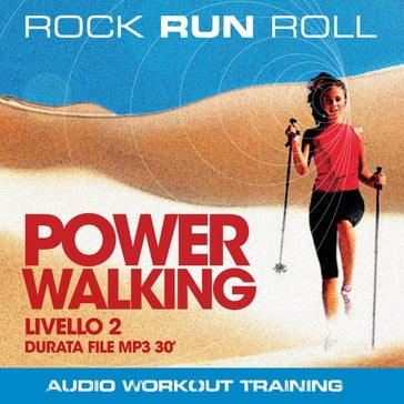 Power Walking Livello 2 - Rock Run Roll