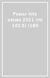 Power hits estate 2021 (rtl 102.5) (180
