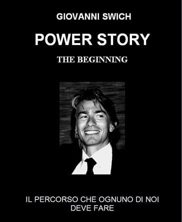 Power story - the beginning - Giovanni Swich