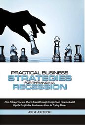 Practical Business Strategies for Thriving in a Recession