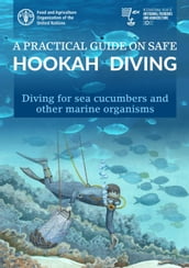 A Practical Guide on Safe Hookah Diving: Diving for Sea Cucumbers and Other Marine Organisms