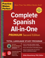 Practice Makes Perfect: Complete Spanish All-in-One, Premium Second Edition