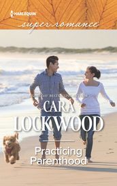 Practicing Parenthood (Mills & Boon Superromance)