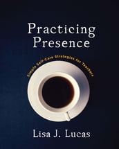 Practicing Presence