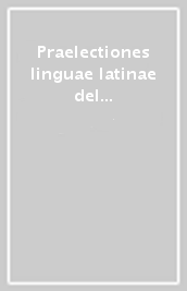 Praelectiones linguae latinae del p. José M. Mir c.m.f
