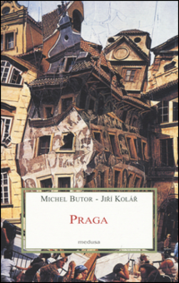 Praga - Michel Butor - Jiri Kolar