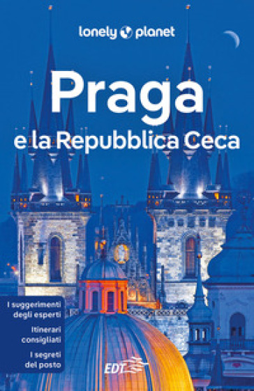 Praga e la Repubblica Ceca. Con cartina - Neil Wilson - Mark Baker