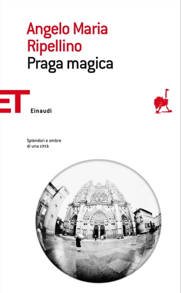 Praga magica - Angelo Maria Ripellino