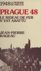 Prague, le rideau de fer s est abattu (1948)