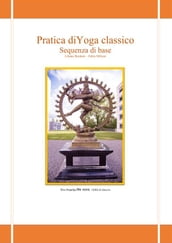 Pratica di Yoga classico. Sequenza di base