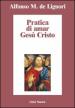 Pratica di amar Gesù Cristo