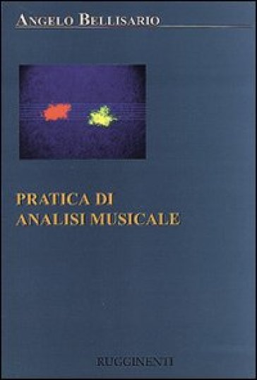 Pratica di analisi musicale - Angelo Bellisario