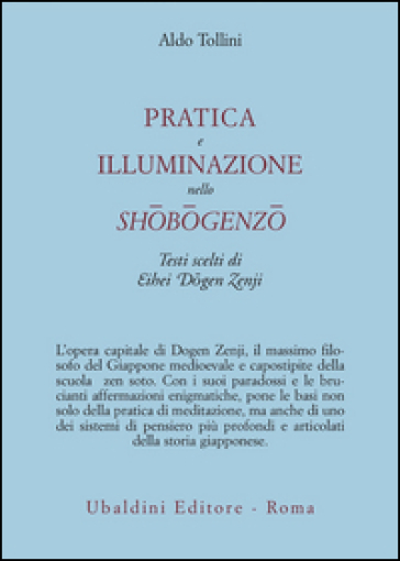 Pratica e illuminazione nello Shobogenzo - Aldo Tollini