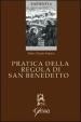 Pratica della regola di San Benedetto