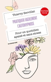 Pratiquer facilement l autohypnose