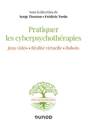 Pratiquer les cyberpsychothérapies