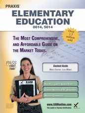 Praxis Elementary Education 0014, 5014 Teacher Certification Study Guide