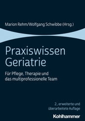 Praxiswissen Geriatrie