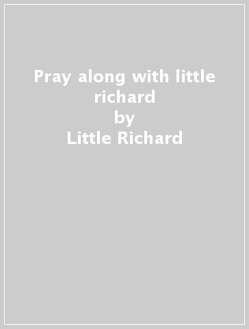 Pray along with little richard - Little Richard
