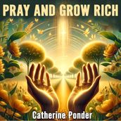 Pray and Grow Rich