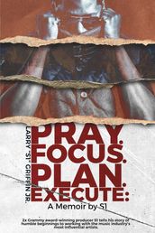 Pray.Focus.Plan.Execute