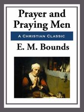 Prayer and Praying Men