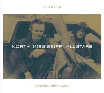 Prayer for peace - North Mississippi Allstars