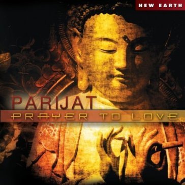Prayer to love - Parijat