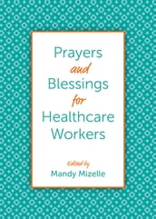 Prayers and Blessings for Healthcare Workers