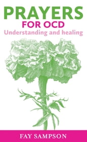 Prayers for OCD: Understanding and healing