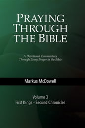 Praying Through the Bible (Vol 3)