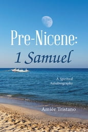 Pre-Nicene: 1 Samuel