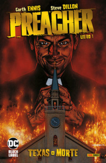 Preacher. 1: Texas o morte - Garth Ennis - Steve Dillon