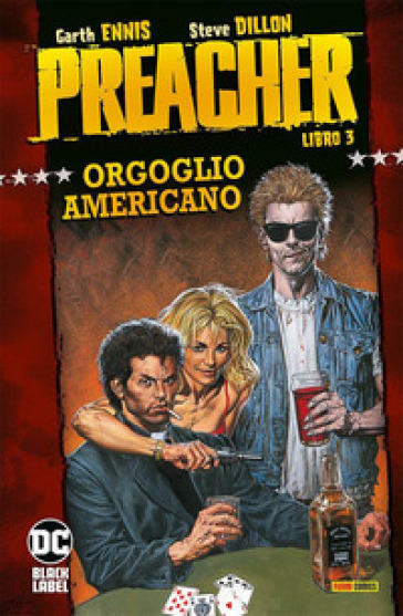 Preacher. 3: Orgoglio americano - Garth Ennis - Steve Dillon