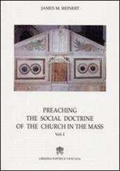 Preaching the social doctrine of the Church in the Mass. 2.
