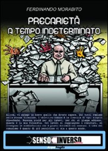 Precarietà a tempo indeterminato - Ferdinando Morabito